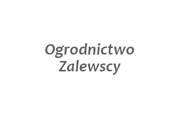 Darczyńca: Ogrodnictwo Zalewscy